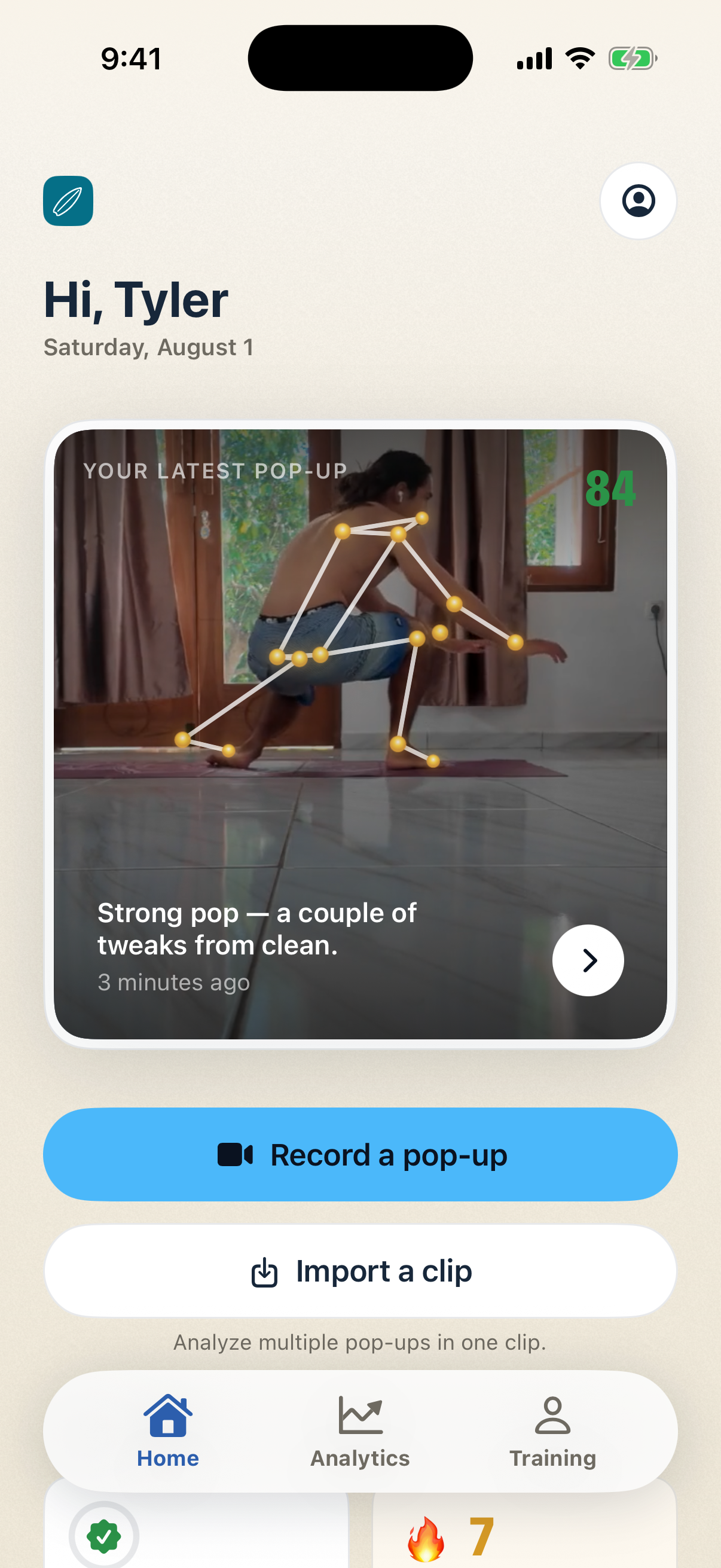 SurfPopup home screen greeting Tyler, showing his latest pop-up scored 84 over a real replay with the pose skeleton tracked on his body, the note 'Strong pop — a couple of tweaks from clean', a 'Record a pop-up' button, and an 'Import a clip' button noted 'Analyze multiple pop-ups in one clip'.